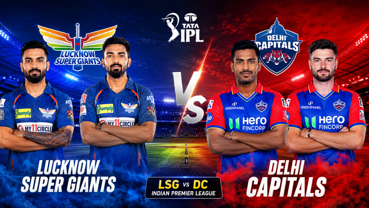 Lucknow Super Giants vs Delhi Capitals